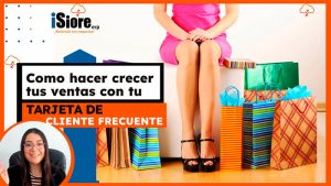 como hacer crecer tus ventas con tu tarjeta de cliente frecuente